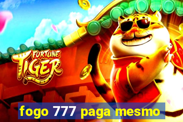 fogo 777 paga mesmo